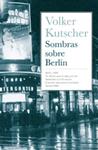 SOMBRAS SOBRE BERLIN | 9788466637497 | KUTSCHER, VOLKER | Llibreria Drac - Librería de Olot | Comprar libros en catalán y castellano online