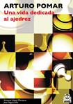 VIDA DEDICADA AL AJEDREZ, UNA | 9788480191333 | POMAR, ARTURO | Llibreria Drac - Llibreria d'Olot | Comprar llibres en català i castellà online