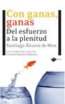 CON GANAS GANAS | 9788496981676 | ALVAREZ, SANTIAGO | Llibreria Drac - Librería de Olot | Comprar libros en catalán y castellano online