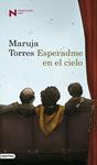 ESPERADME EN EL CIELO (PREMIO NADAL 2009) | 9788423341313 | TORRES, MARUJA | Llibreria Drac - Librería de Olot | Comprar libros en catalán y castellano online