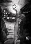 CUEVA DEL INFIERNO, LA | 9788496957640 | TRIGO, JOSE MANUEL | Llibreria Drac - Librería de Olot | Comprar libros en catalán y castellano online
