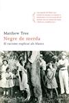 NEGRE DE MERDA | 9788466411820 | TREE, MATTHEW | Llibreria Drac - Librería de Olot | Comprar libros en catalán y castellano online