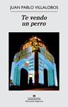 TE VENDO UN PERRO | 9788433997852 | VILLALOBOS, JUAN PABLO | Llibreria Drac - Librería de Olot | Comprar libros en catalán y castellano online