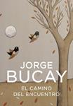 CAMINO DEL ENCUENTRO, EL | 9788425337871 | BUCAY, JORGE | Llibreria Drac - Llibreria d'Olot | Comprar llibres en català i castellà online
