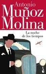 NOCHE DE LOS TIEMPOS, LA | 9788432251009 | MUÑOZ MOLINA, ANTONIO | Llibreria Drac - Librería de Olot | Comprar libros en catalán y castellano online
