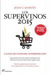 SUPERVINOS 2015, LOS | 9788415070474 | MARTIN, JOAN C. | Llibreria Drac - Llibreria d'Olot | Comprar llibres en català i castellà online