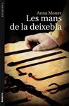 MANS DE LA DEIXEBLA, LES | 9788498249057 | MONER, ANNA | Llibreria Drac - Librería de Olot | Comprar libros en catalán y castellano online
