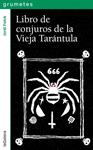 LIBRO DE CONJUROS DE LA VIEJA TARÁNTULA | 9788424654375 | FOLCK, JORDI | Llibreria Drac - Librería de Olot | Comprar libros en catalán y castellano online
