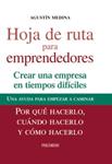 HOJA DE RUTA PARA EMPRENDEDORES | 9788436826357 | MEDINA, AGUSTIN | Llibreria Drac - Librería de Olot | Comprar libros en catalán y castellano online