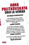 SOLO LA VERDAD | 9788499920092 | POLITKOVSKAYA, ANNA | Llibreria Drac - Llibreria d'Olot | Comprar llibres en català i castellà online