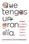 QUE TENGAS UN GRAN DÍA | 9788441434202 | MARTÍN, JUAN MANUEL | Llibreria Drac - Llibreria d'Olot | Comprar llibres en català i castellà online