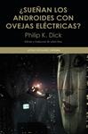 SUEÑAN LOS ANDROIDES CON OVEJAS ELÉCTRICAS? | 9788437634555 | DICK, PHILIP K. | Llibreria Drac - Llibreria d'Olot | Comprar llibres en català i castellà online