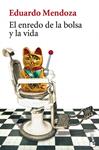 ENREDO DE LA BOLSA Y LA VIDA, EL | 9788432217159 | MENDOZA, EDUARDO | Llibreria Drac - Librería de Olot | Comprar libros en catalán y castellano online