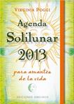 AGENDA 2013 SOLILUNAR PARA AMANTES DE LA VIDA | 9788497778602 | POGGI, VIRGINIA | Llibreria Drac - Llibreria d'Olot | Comprar llibres en català i castellà online