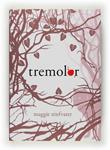 TREMOLOR | 9788466124201 | STIEFVATER, MAGGIE | Llibreria Drac - Llibreria d'Olot | Comprar llibres en català i castellà online