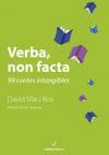 VERBA, NON FACTA | 9788494287626 | VILA, DAVID | Llibreria Drac - Llibreria d'Olot | Comprar llibres en català i castellà online