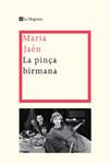 PINÇA BIRMANA, LA | 9788498674132 | JAEN, MARIA | Llibreria Drac - Librería de Olot | Comprar libros en catalán y castellano online