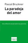 PARADOJA DEL AMOR, LA | 9788483833032 | BRUCKNER, PASCAL | Llibreria Drac - Librería de Olot | Comprar libros en catalán y castellano online
