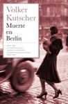 MUERTE EN BERLIN | 9788466647625 | KUTSCHER, VOLKER | Llibreria Drac - Librería de Olot | Comprar libros en catalán y castellano online