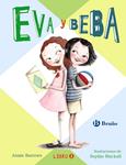 EVA Y BEBA 1 | 9788469603611 | BARROWS, ANNIE | Llibreria Drac - Librería de Olot | Comprar libros en catalán y castellano online
