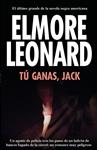 TU GANAS JACK | 9788420653235 | LEONARD, ELMORE | Llibreria Drac - Librería de Olot | Comprar libros en catalán y castellano online