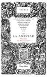 DE LA AMISTAD | 9788430616572 | MONTAIGNE, MICHEL DE | Llibreria Drac - Librería de Olot | Comprar libros en catalán y castellano online