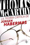 TEORIA CRITICA DE JÜRGEN HABERMAS, LA | 9788430957927 | MCCARTHY, THOMAS | Llibreria Drac - Librería de Olot | Comprar libros en catalán y castellano online