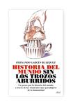 HISTORIA DEL MUNDO SIN LOS TROZOS ABURRIDOS, LA | 9788434488076 | GARCES, FERNANDO | Llibreria Drac - Llibreria d'Olot | Comprar llibres en català i castellà online