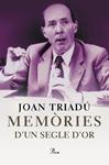 MEMORIES D'UN SEGLE D'OR | 9788484374213 | TRIADU, JOAN | Llibreria Drac - Librería de Olot | Comprar libros en catalán y castellano online