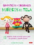 SIMPÁTICOS Y ORIGINALES MUÑECOS DE TELA | 9788498744866 | VOS-BOLMAN, MARISKA | Llibreria Drac - Llibreria d'Olot | Comprar llibres en català i castellà online