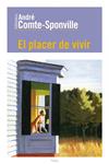 PLACER DE VIVIR, EL | 9788449325113 | COMTE-SPONVILLE, ANDRE | Llibreria Drac - Librería de Olot | Comprar libros en catalán y castellano online