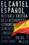 CARTEL ESPAÑOL: HISTORIA CRITICA DE LA RECONQUISTA ECONOMICA | 9788496797321 | MOLLO, ORIOL | Llibreria Drac - Librería de Olot | Comprar libros en catalán y castellano online