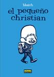 PEQUEÑO CHRISTIAN, EL | 9788467902662 | BLUTCH | Llibreria Drac - Llibreria d'Olot | Comprar llibres en català i castellà online