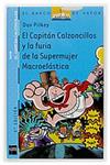 CAPITAN CALZONCILLOS Y LA FURIA DE LA SUPERMUJER MACROELASTICA | 9788434891098 | PILKEY, DAV | Llibreria Drac - Llibreria d'Olot | Comprar llibres en català i castellà online