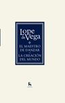MAESTRO DE DANZAR, EL / CREACION DEL MUNDO, LA | 9788424936594 | DE VEGA, LOPE | Llibreria Drac - Llibreria d'Olot | Comprar llibres en català i castellà online