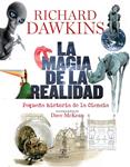 MAGIA DE LA REALIDAD, LA | 9788467038736 | DAWKINS, RICHARD | Llibreria Drac - Librería de Olot | Comprar libros en catalán y castellano online