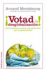 VOTAD POR LA DESGLOBALIZACION | 9788449326288 | MONTEBOURG, ARNAUD | Llibreria Drac - Llibreria d'Olot | Comprar llibres en català i castellà online