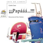 PAPAAAA...!!!!!! | 9788420792361 | CANO, CARLES | Llibreria Drac - Llibreria d'Olot | Comprar llibres en català i castellà online