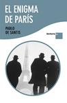 ENIGMA DE PARIS, EL | 9788408096276 | SANTIS, PABLO DE | Llibreria Drac - Llibreria d'Olot | Comprar llibres en català i castellà online