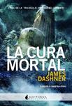 CURA MORTAL, LA (CORREDOR LABERINTO 3) | 9788493975036 | DASHNER, JAMES | Llibreria Drac - Librería de Olot | Comprar libros en catalán y castellano online