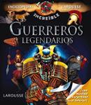 GUERREROS LEGENDARIOS | 9788415785293 | LAROUSSE EDITORIAL | Llibreria Drac - Llibreria d'Olot | Comprar llibres en català i castellà online