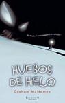 HUESOS DE HIELO | 9788466641272 | MCNAMEE, GRAHAM | Llibreria Drac - Librería de Olot | Comprar libros en catalán y castellano online