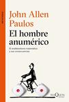HOMBRE ANUMÉRICO, EL | 9788490662113 | PAULOS, JOHN ALLEN | Llibreria Drac - Librería de Olot | Comprar libros en catalán y castellano online
