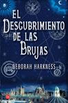 DESCUBRIMIENTO DE LAS BRUJAS, EL | 9788466325684 | HARKNESS, DEBORAH | Llibreria Drac - Librería de Olot | Comprar libros en catalán y castellano online