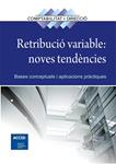 RETRIBUCIÓ VARIABLE: NOVES TENDÈNCIES | 9788416115006 | AAVV | Llibreria Drac - Llibreria d'Olot | Comprar llibres en català i castellà online