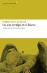 LO QUE ARRAIGA EN EL HUESO | 9788493659769 | DAVIES, ROBERTSON | Llibreria Drac - Librería de Olot | Comprar libros en catalán y castellano online