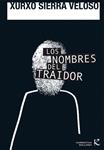 NOMBRES DEL TRAIDOR, LOS | 9788496957732 | SIERRA, XURXO | Llibreria Drac - Llibreria d'Olot | Comprar llibres en català i castellà online