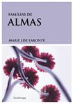 FAMILIAS DE ALMAS, LAS | 9788489957589 | LABONTE, MARIE LISE | Llibreria Drac - Librería de Olot | Comprar libros en catalán y castellano online