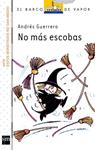NO MAS ESCOBAS | 9788467568295 | GUERRERO, ANDRÉS | Llibreria Drac - Llibreria d'Olot | Comprar llibres en català i castellà online