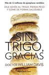 SIN TRIGO GRACIAS | 9788490628607 | DAVIS, WILLIAM | Llibreria Drac - Llibreria d'Olot | Comprar llibres en català i castellà online